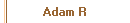 Adam R
